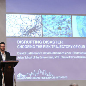David Lallemant (Assistant Professor, Nanyang Technological University and Co-founder, Stanford Urban Resilience Initiative) gives his talk, "Disrupting disaster - Choosing the risk trajectory of our cities."